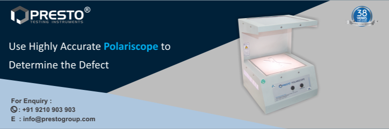 Use Highly Accurate Polariscope To Determine The Defect